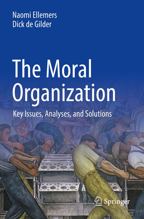 The Moral Organization - Naomi Ellemers, Dick de Gilder