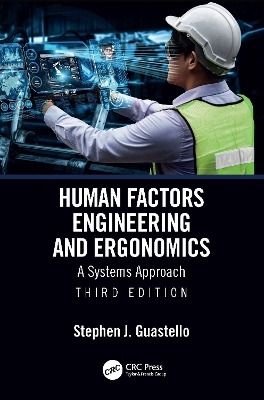 Human Factors Engineering and Ergonomics - Stephen J. Guastello