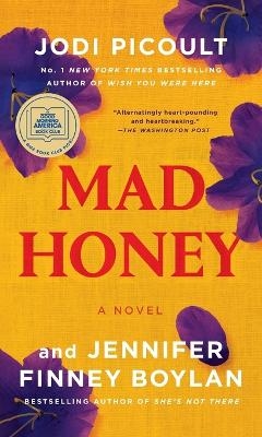 Mad Honey: A GMA Book Club Pick - Jodi Picoult, Jennifer Finney Boylan