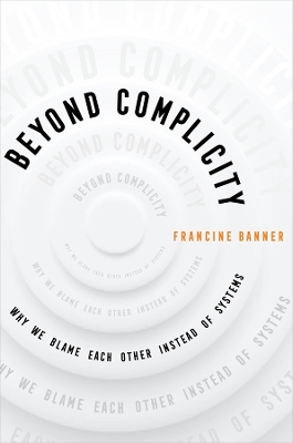 Beyond Complicity - Francine Banner