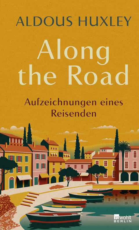 Along the Road - Aldous Huxley