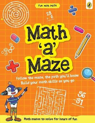 Math-a-Maze (Fun with Maths) - Sonia Mehta