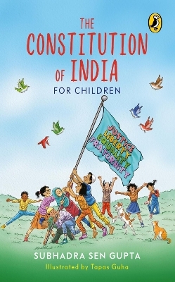 Constitution of India for Children - Subhadra Sen Gupta