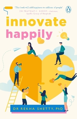 Innovate Happily - Rekha Shetty