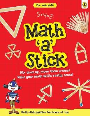 Math-a-Stick (Fun with Maths) - Sonia Mehta