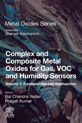 Complex and Composite Metal Oxides for Gas, VOC, and Humidity Sensors, Volume 1 - 