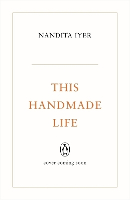 This Handmade Life - Nandita Iyer