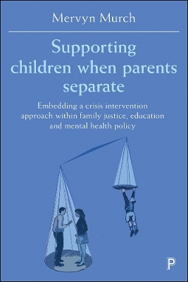 Supporting Children when Parents Separate - Mervyn Murch