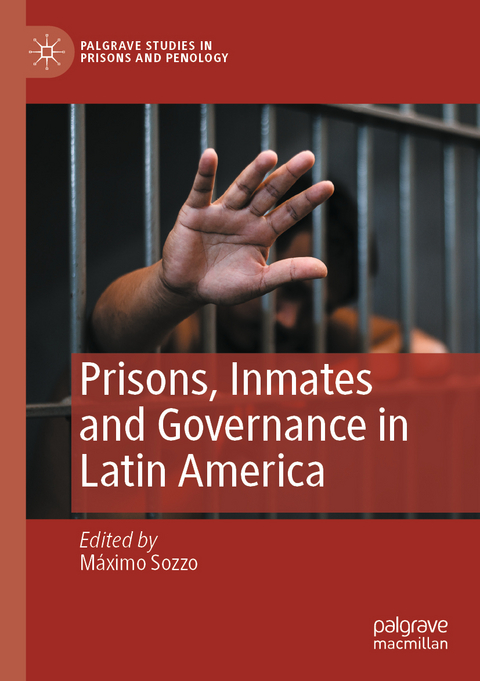 Prisons, Inmates and Governance in Latin America - 