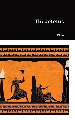 Theaetetus -  Plato