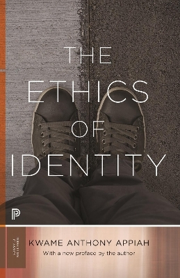 The Ethics of Identity - Kwame Anthony Appiah