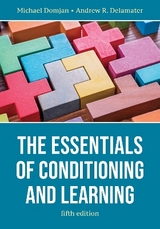 The Essentials of Conditioning and Learning - Domjan, Michael; Delamater, Andrew R