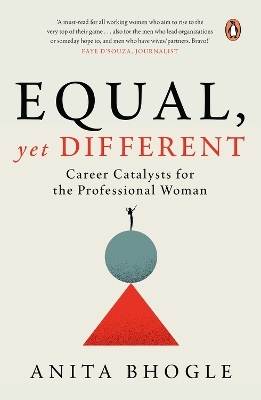 Equal, Yet Different - Anita Bhogle