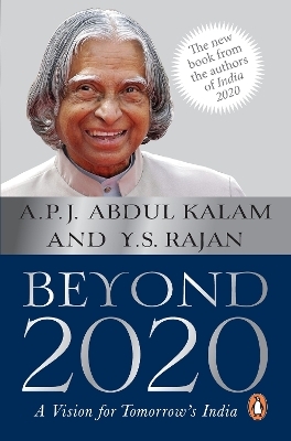Beyond 2020 - A.P.J. Abdul Kalam A.P.J. Abdul Kalam, Yagnaswami Sundara Rajan Yagnaswami Sundara Rajan