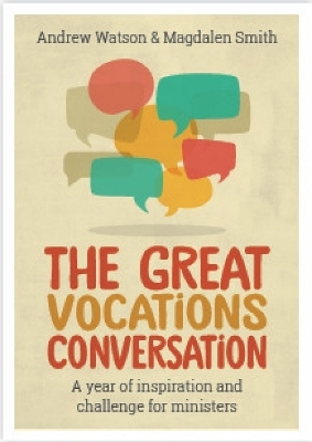 The Great Vocations Conversation - Andrew Watson, Magdalen Smith