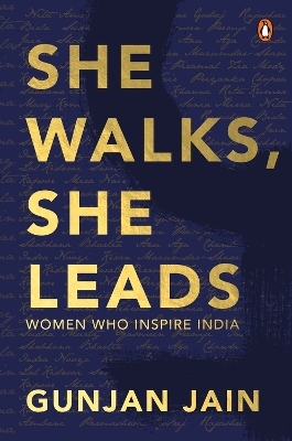 She Walks, She Leads - Gunjan Jain