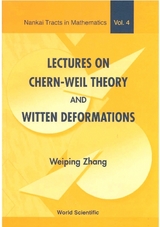 LECT ON CHERN-WEIL THEORY & WITTEN..(V4) - Weiping Zhang