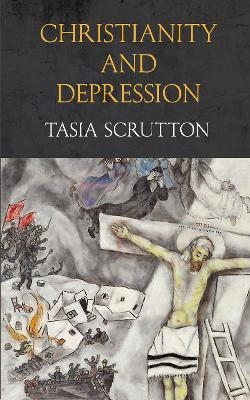 Christianity and Depression - Tasia Scrutton