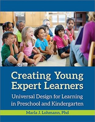 Creating Young Expert Learners - Marla J. Lohmann