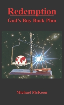 Redemption - God's Buy Back Plan - Michael McKeon