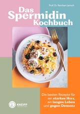 Das Spermidin-Kochbuch - Reinhard Jarisch