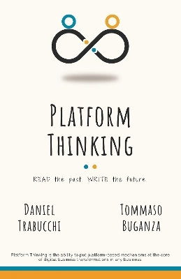 Platform Thinking - Daniel Trabucchi, Tommaso Buganza