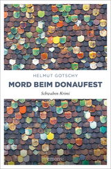 Mord beim Donaufest - Helmut Gotschy