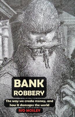 Bank Robbery - Ivo Mosley