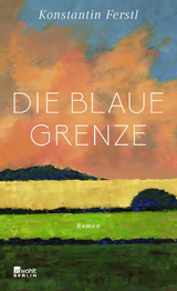 Die blaue Grenze - Konstantin Ferstl