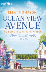 Ocean View Avenue – Wo deine Träume wahr werden - Ella Thompson