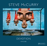 Steve McCurry: Devotion - 