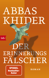 Der Erinnerungsfälscher - Abbas Khider