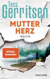 Mutterherz - Tess Gerritsen