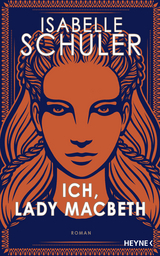 Ich, Lady Macbeth - Isabelle Schuler