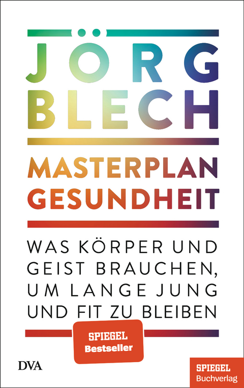 Masterplan Gesundheit - Jörg Blech