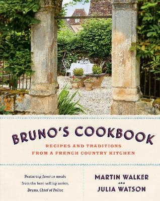 Bruno's Cookbook - Martin Walker, Julia Watson