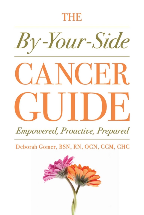 The By-Your-Side Cancer Guide - Deborah Gomer