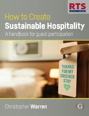 How to Create Sustainable Hospitality - Christopher Warren