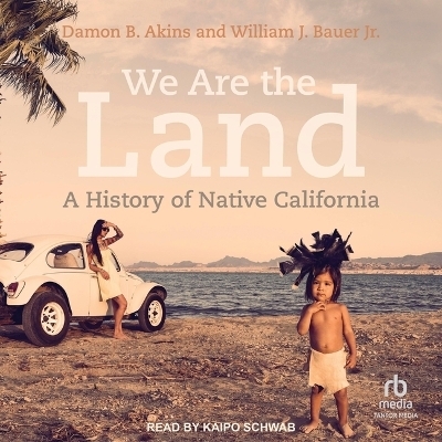 We Are the Land - William J Bauer, Damon B Akins
