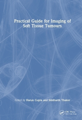 Practical Guide for Imaging of Soft Tissue Tumours - 