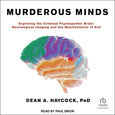 Murderous Minds - Dean A Haycock