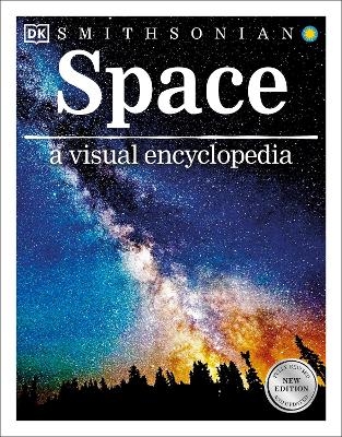 Space A Visual Encyclopedia -  Dk