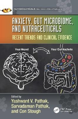 Anxiety, Gut Microbiome, and Nutraceuticals - 