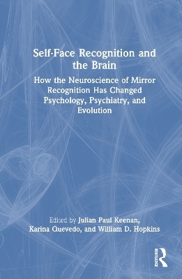 Self-Face Recognition and the Brain - 