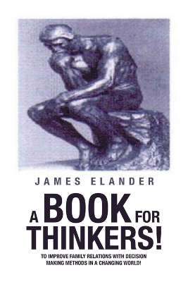 A Book for Thinkers! - James Elander