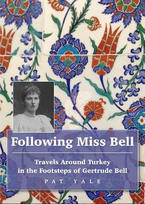 Following Miss Bell - Pat Yale