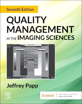 Quality Management in the Imaging Sciences - Jeffrey Papp