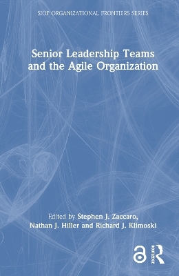 Senior Leadership Teams and the Agile Organization - 