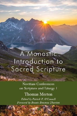 Monastic Introduction to Sacred Scripture - Thomas Merton, Patrick F. O'Connell