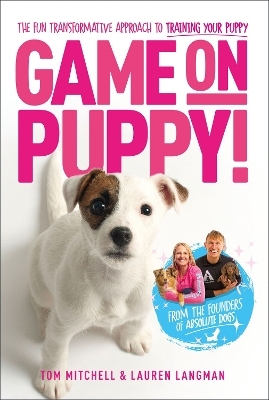 Game On, Puppy! - Tom Mitchell, Lauren Langman